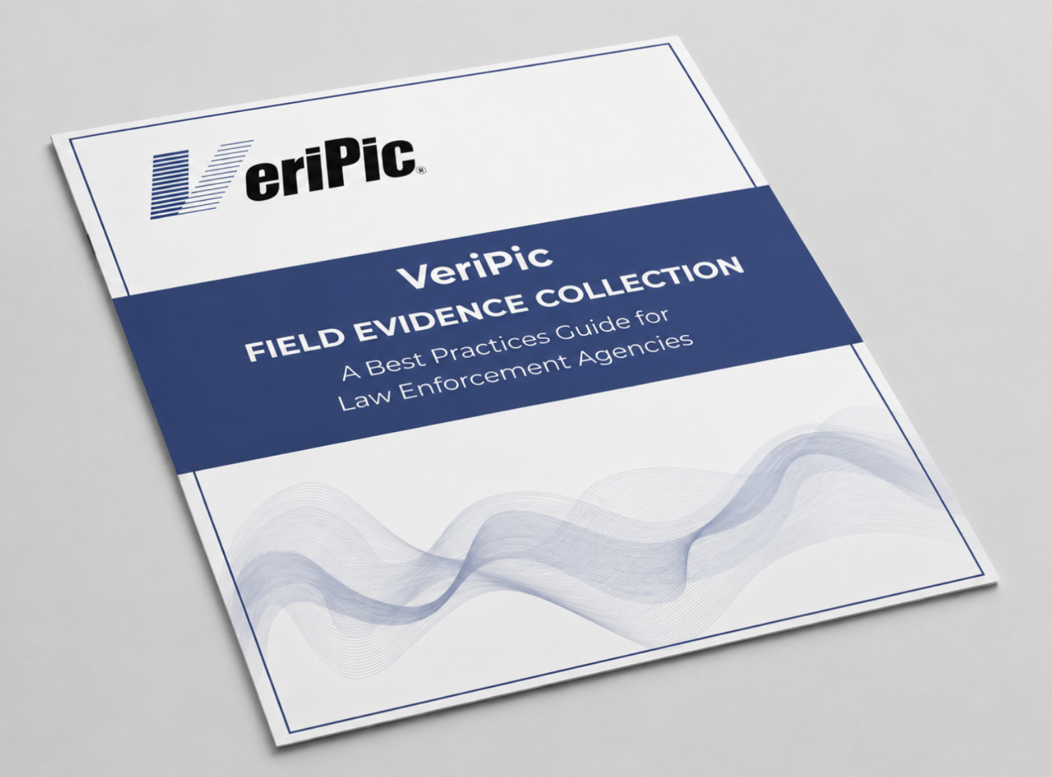 Field Evidence Collection Best Practices Guide - VeriPic